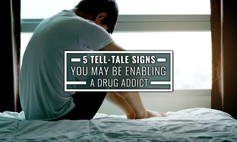 5 tell-tale signs you may be enabling a drug addict