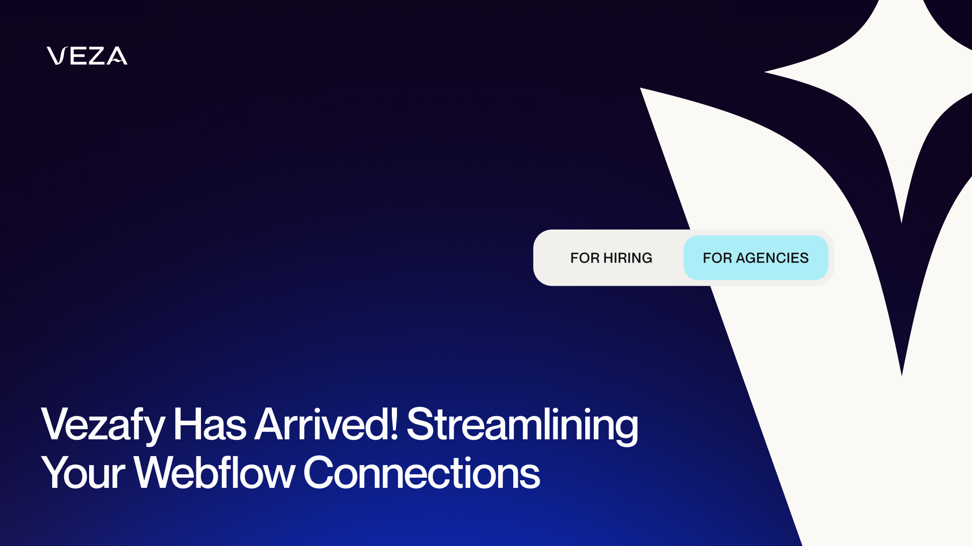 Exciting News! Vezafy Has Arrived - Streamlining Your Webflow Connections
