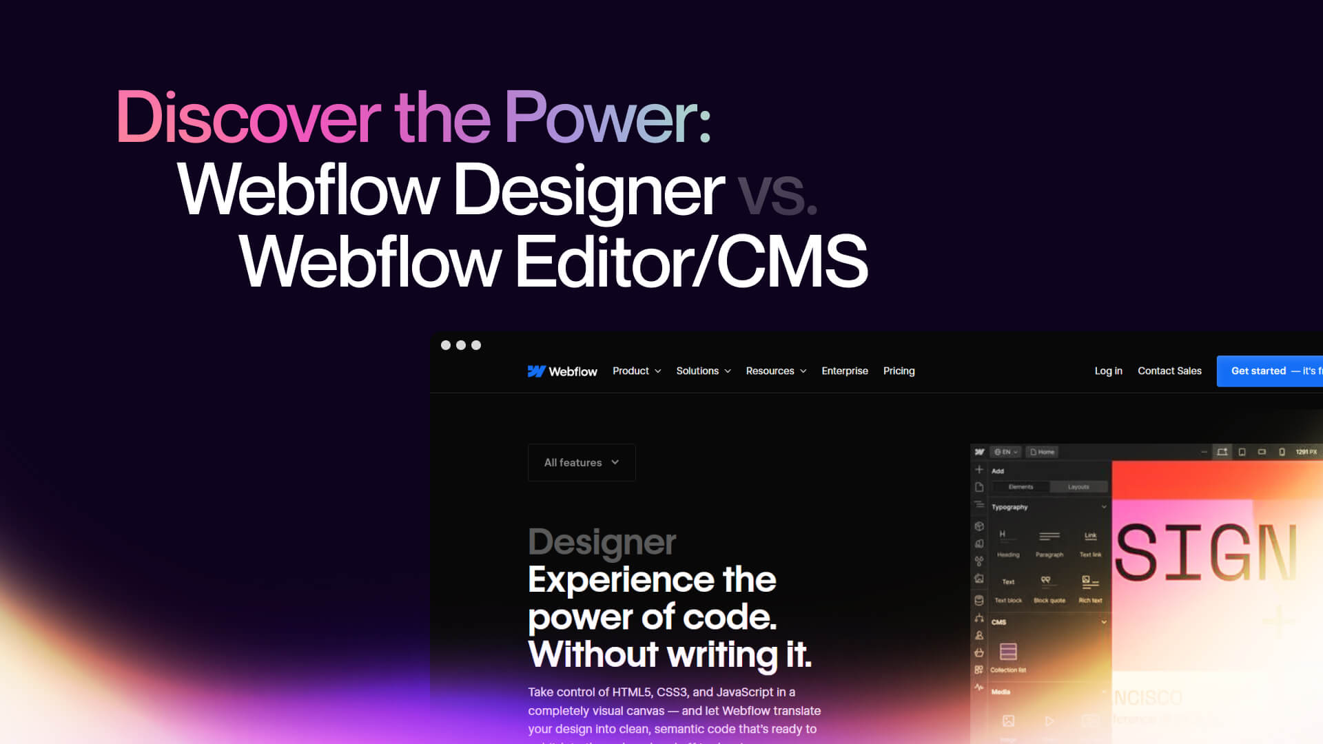 Discover the Power: Webflow Designer vs. Webflow Editor/CMS