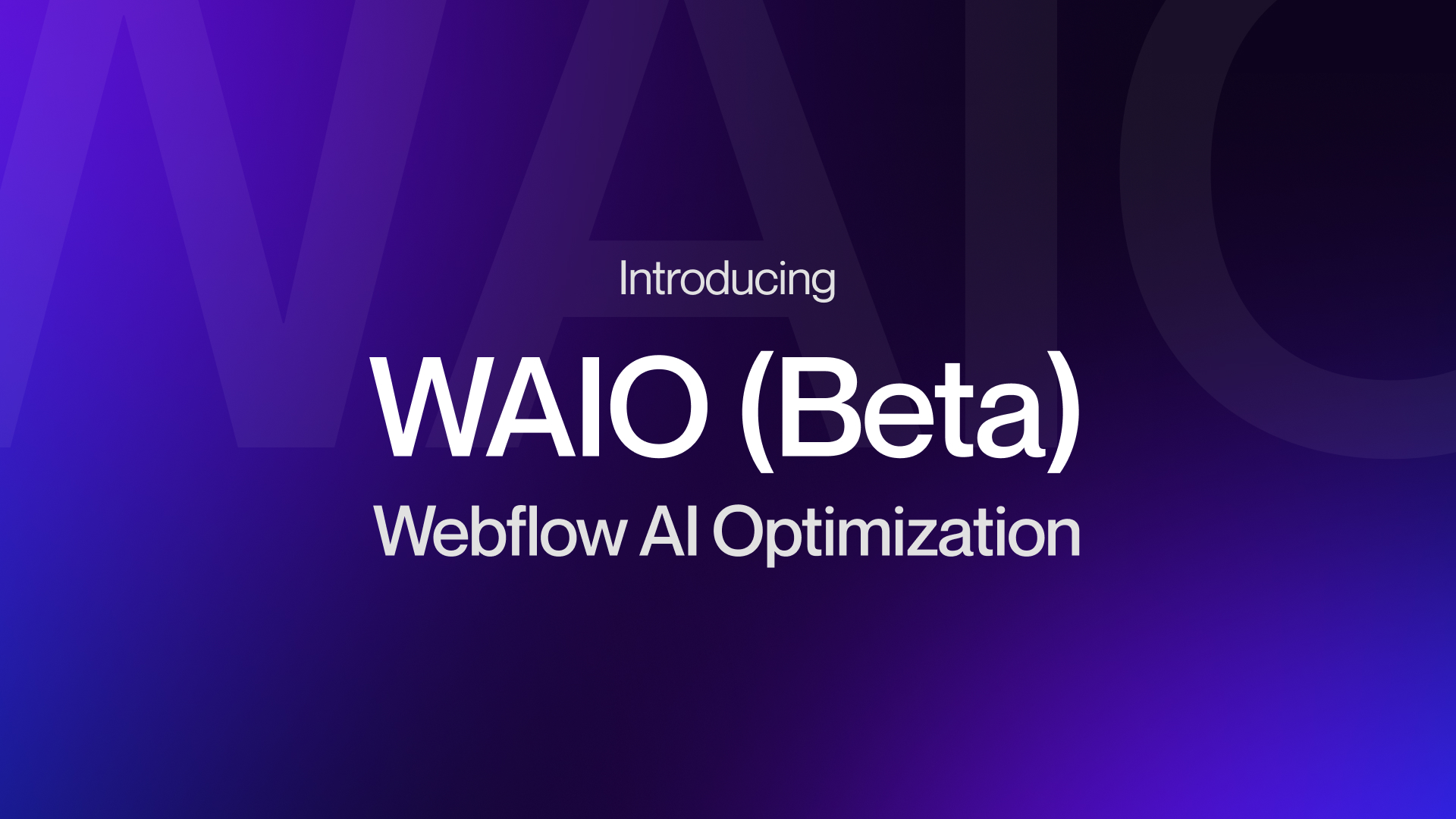 Introducing WAIO (Beta): An Open Invitation to Build the Future of AI-Ready Webflow Sites