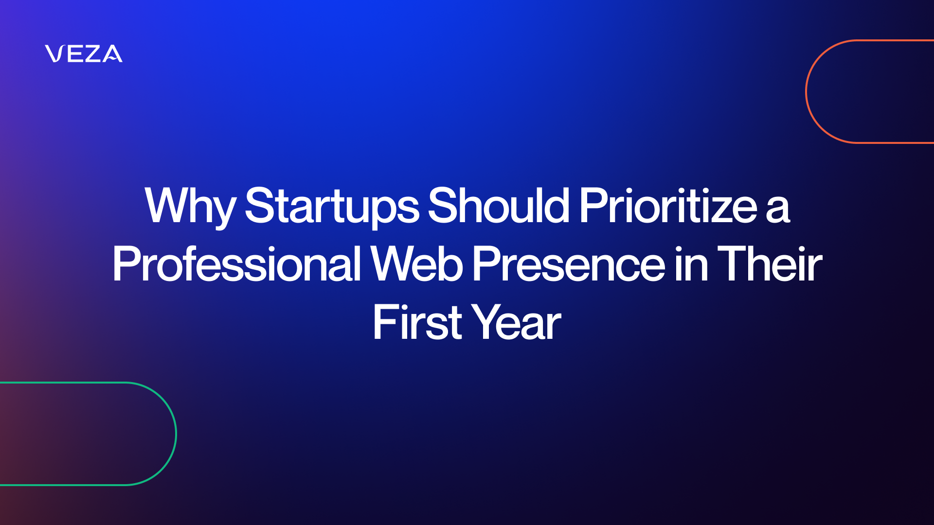 Why Startups Should Prioritize a Professional Web Presence in Their First Year