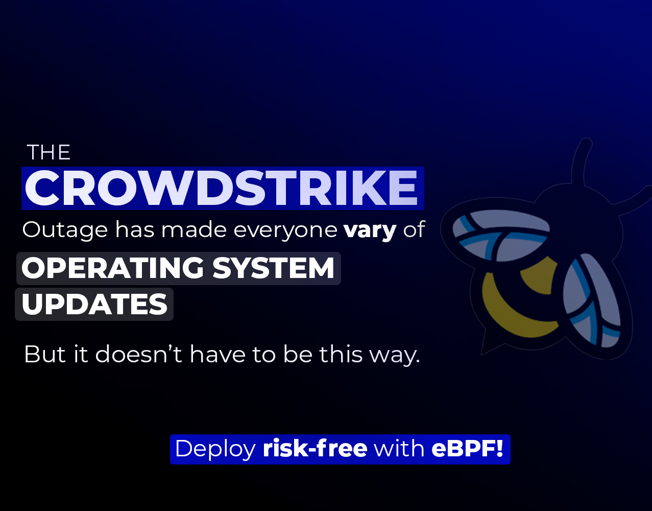 CrowdStrike Outage- A better way forward for Operating System implementations