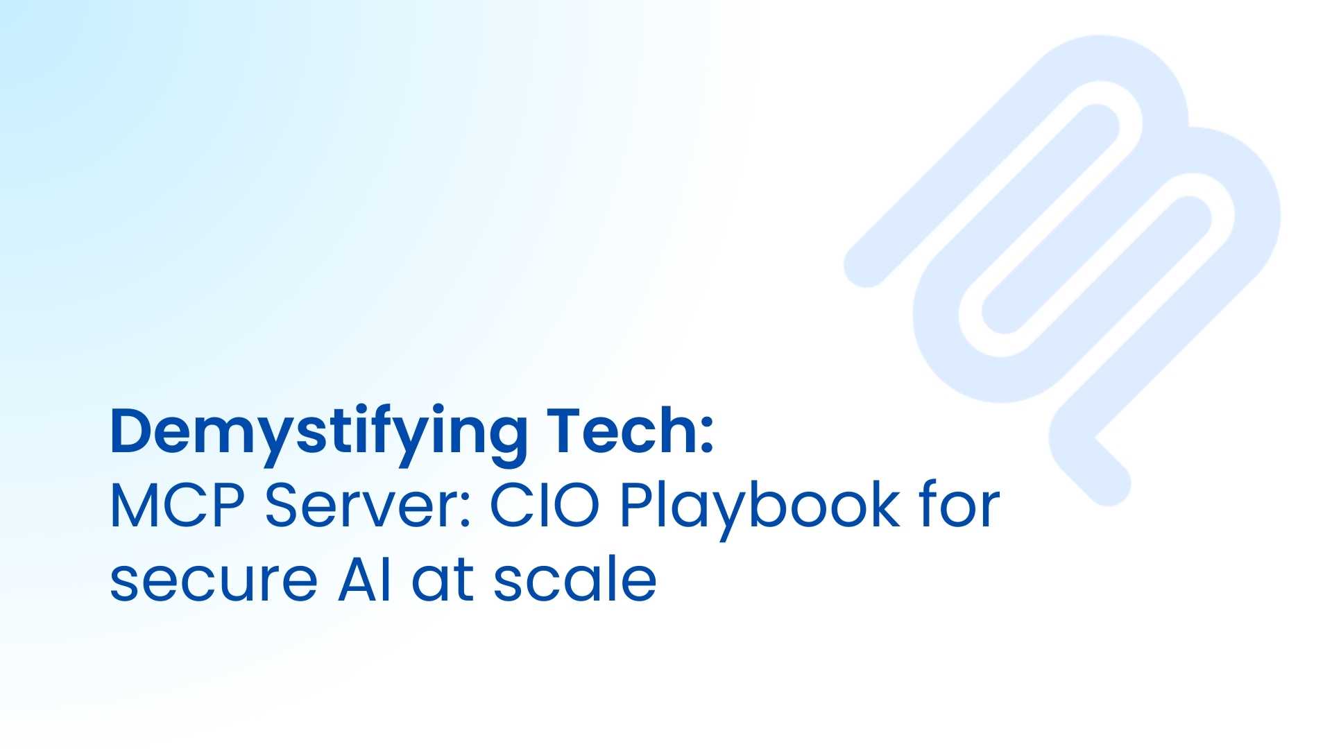 MCP Server: CIO Playbook