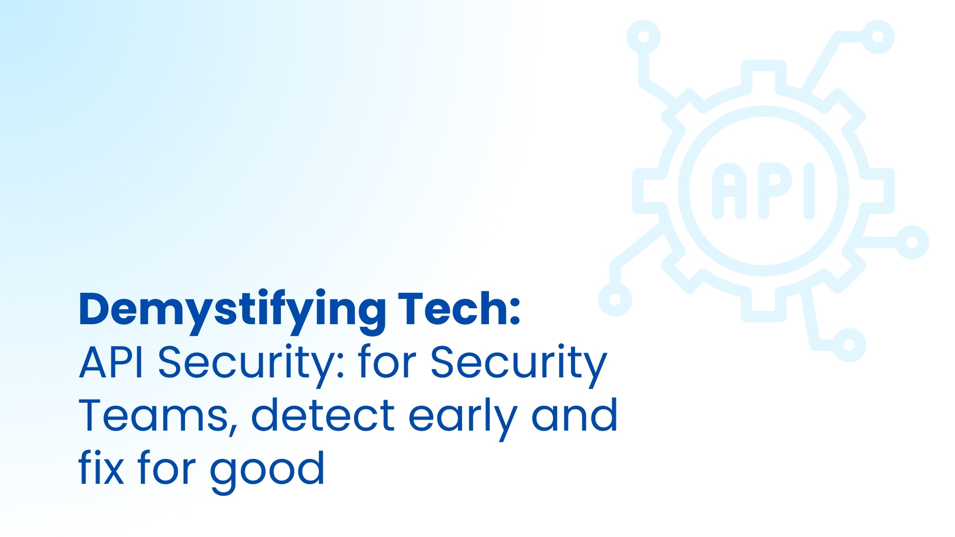API Security: Security Team’s Playbook