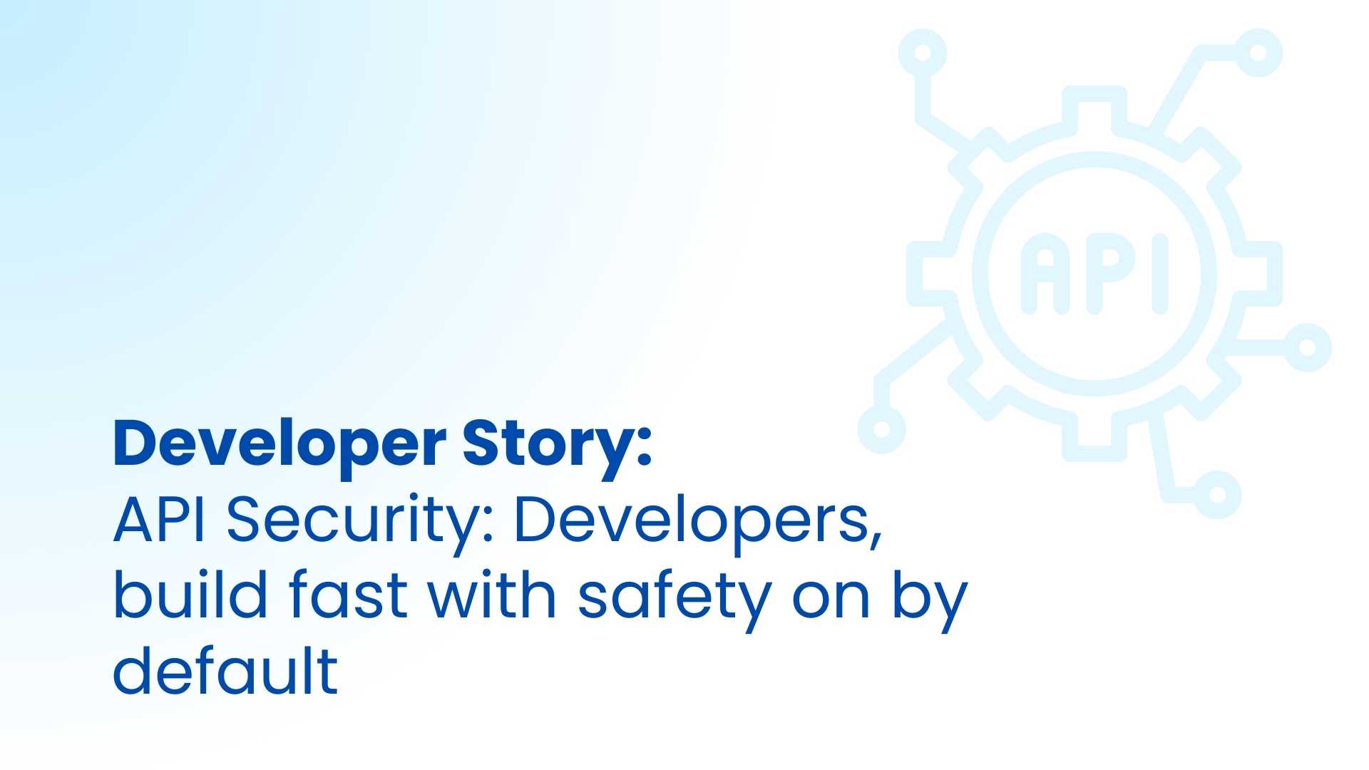 API Security: A Developer Play