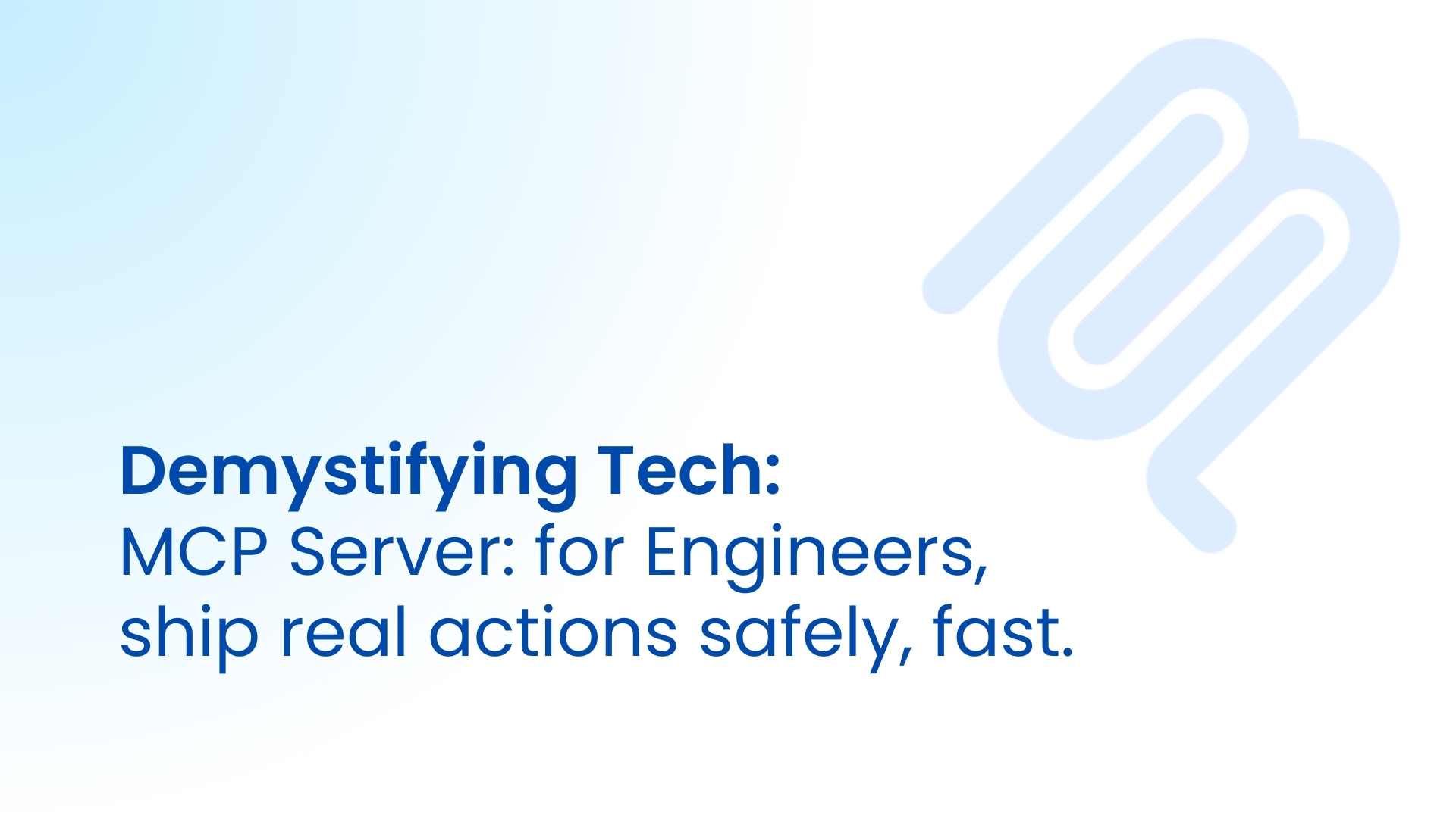 MCP Server : Engineering Team’s Playbook