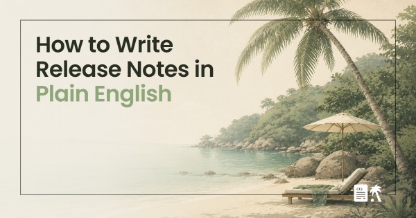 How to Write Release Notes in Plain English