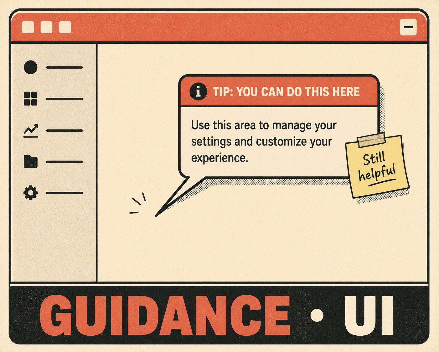 Tooltip pointing at empty space with sticky note reading 'Still helpful'