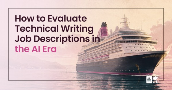 How to Evaluate Technical Writing Job Descriptions in the AI Era