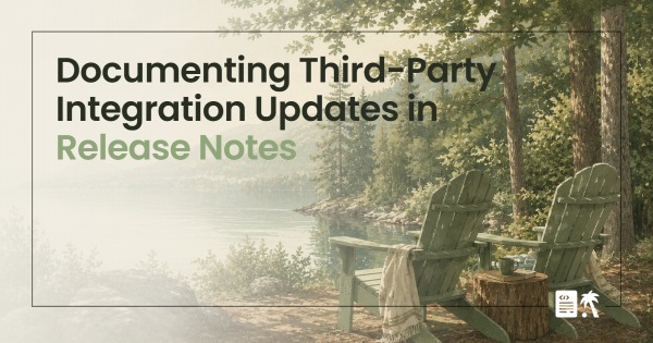 Documenting Third-Party Integration Updates in Release Notes