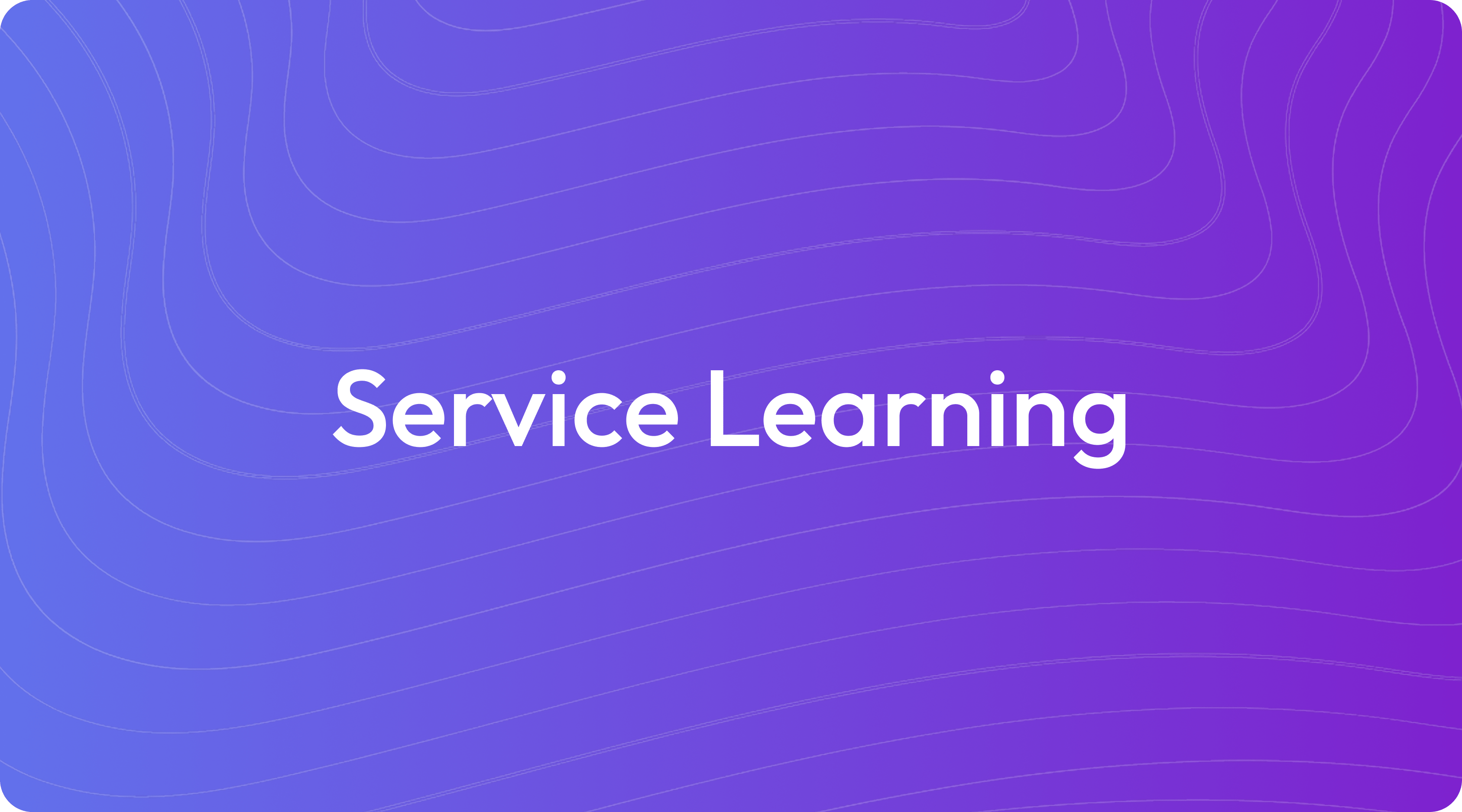 What Is Service Learning?
