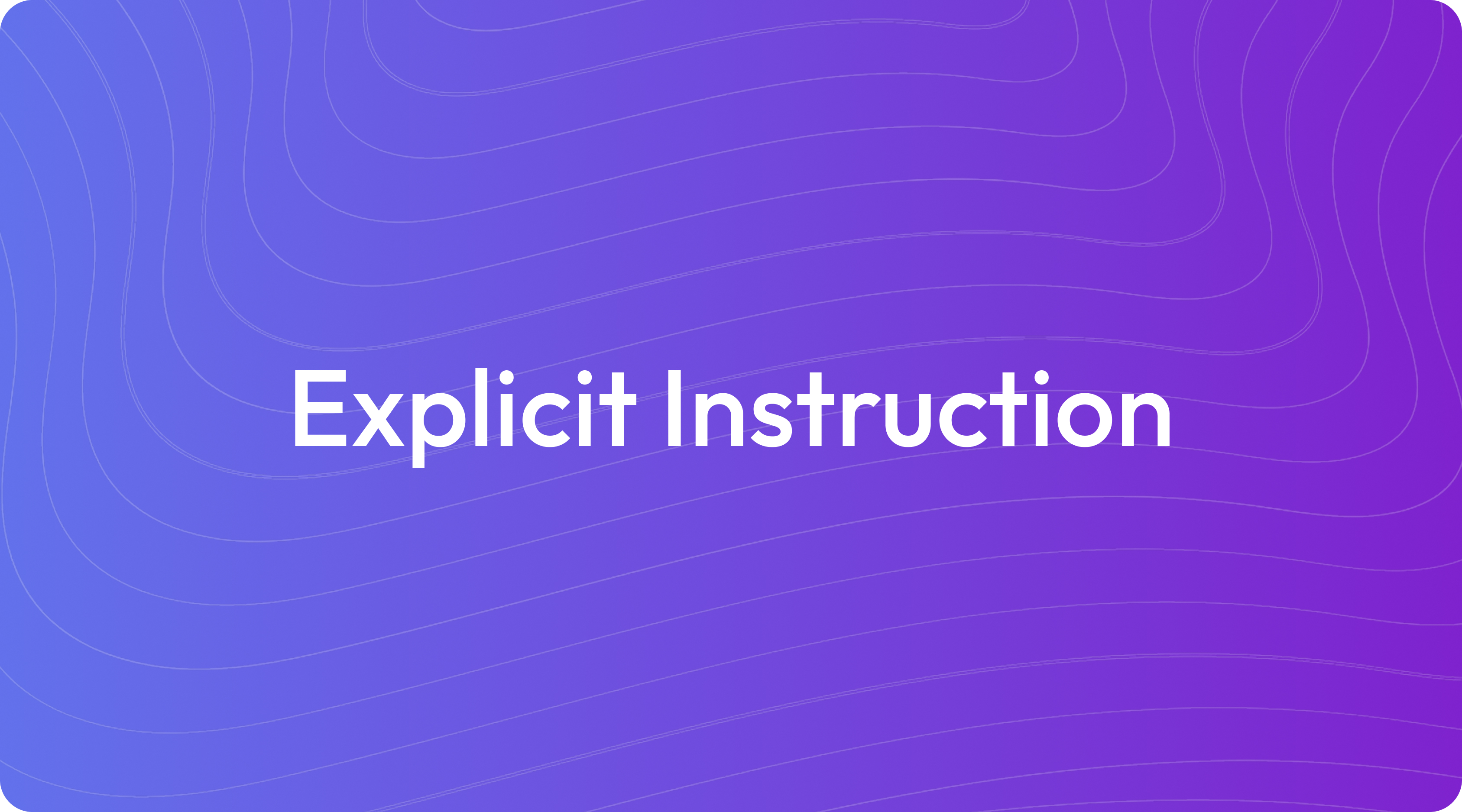 What Is Explicit Instruction?