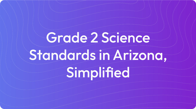 Grade 2 Science Standards in Arizona, Simplified