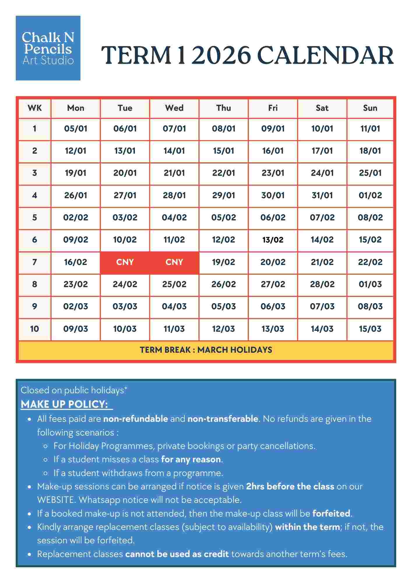 2026 Term 1 calendar grid for Chalk N Pencils Art Studio showing weeks 1 to 10 from January 5 to March 15, with Chinese New Year holidays marked on February 11 and 12, and a term break for March holidays; includes makeup policy details about fees, refund rules, and makeup class arrangements.