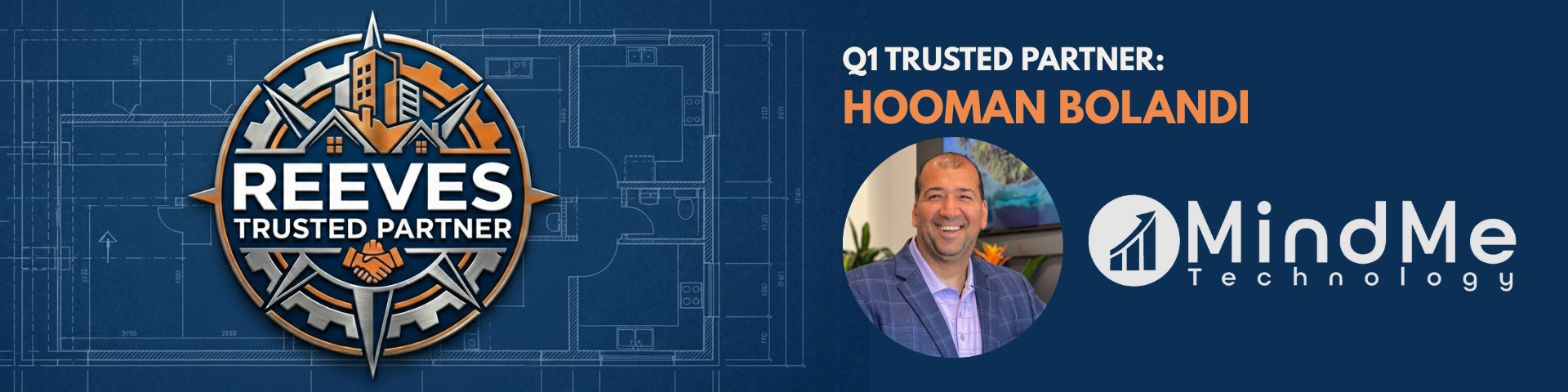 Q1 Trusted Partner: MindMe Technology and Reeves Construction Advisors