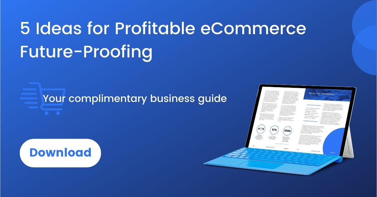 5-Ideas-for-Profitable-eCommerce-Future-Proofing