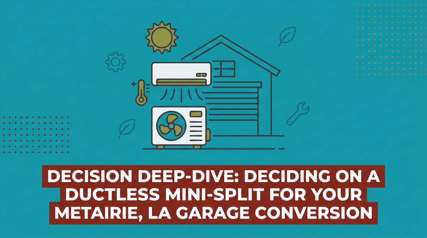 Deciding on a Ductless Mini-Split for Your Metairie Garage Conversion