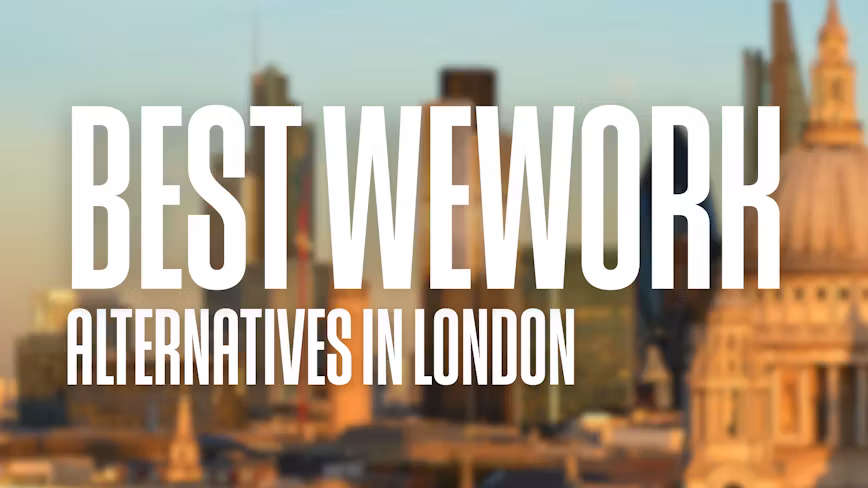 Best WeWork Alternatives in London | FAQs & Brokers
