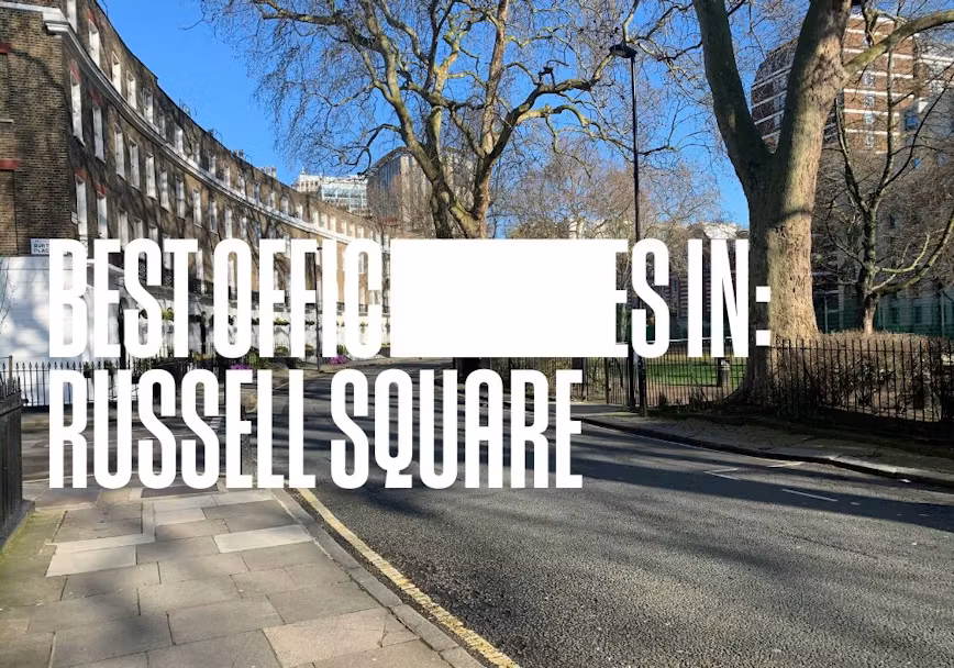 Find Russell Square Office Space for Rent - The Ultimate Guide