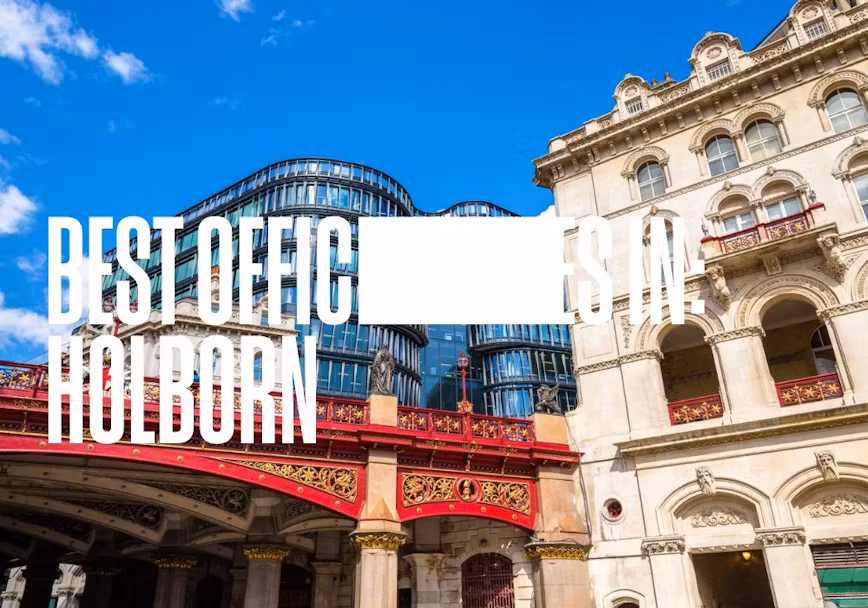 Find Holborn Office Space for Rent – The Ultimate Guide