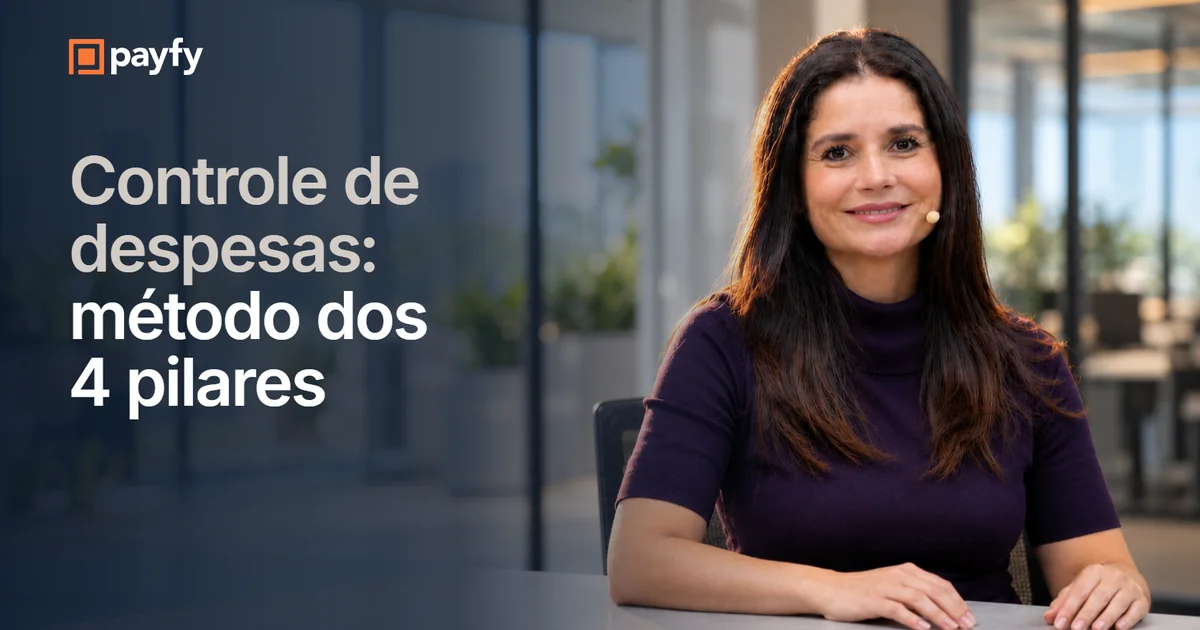 Controle de despesas: o método dos 4 pilares
