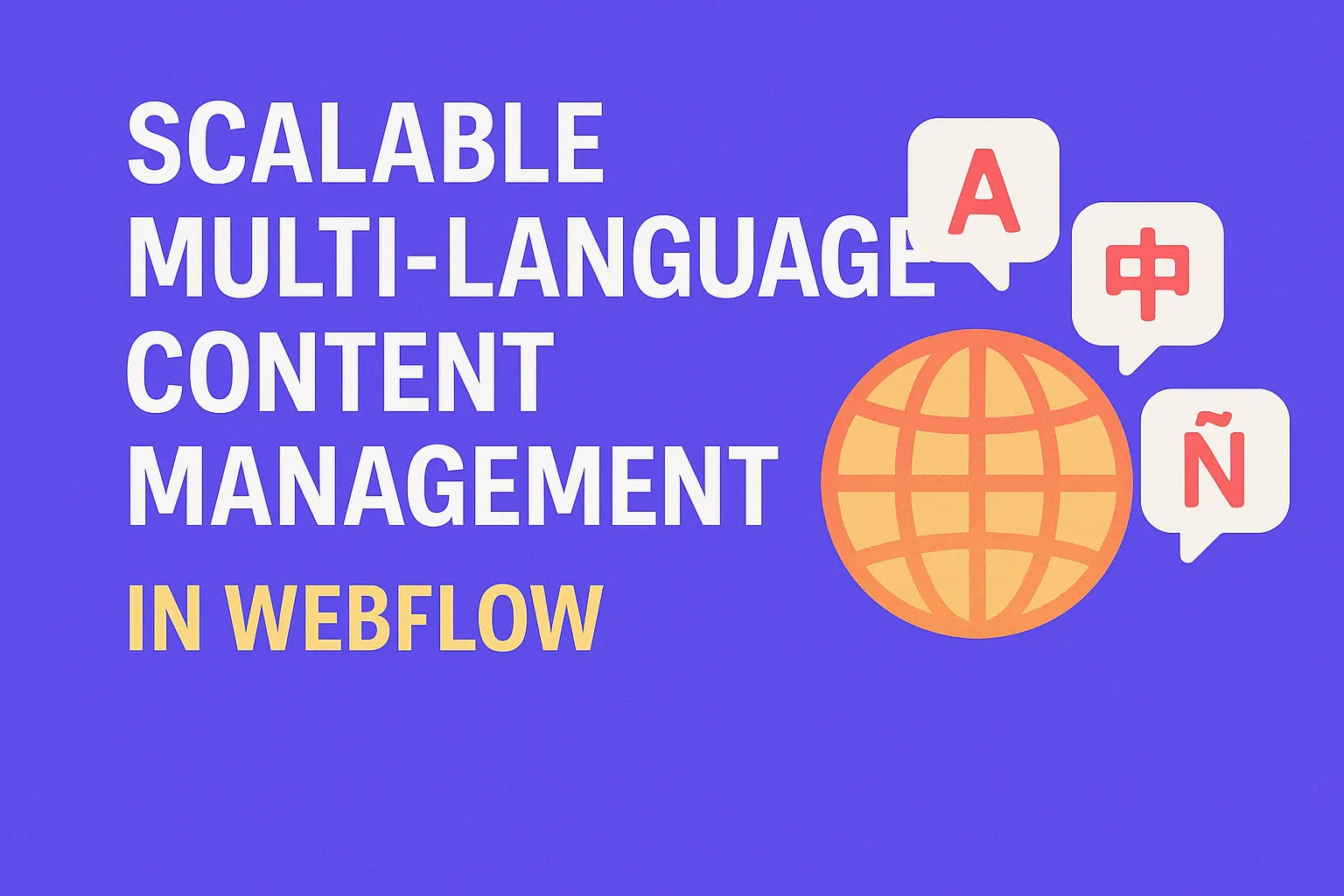 Scalable Multi-language Content Management in Webflow