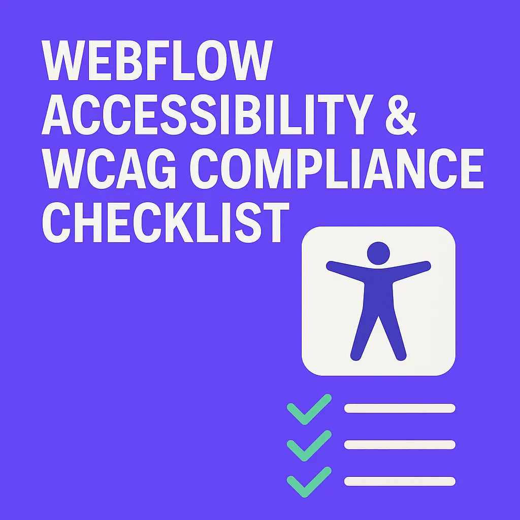 Webflow Accessibility & WCAG Compliance Checklist