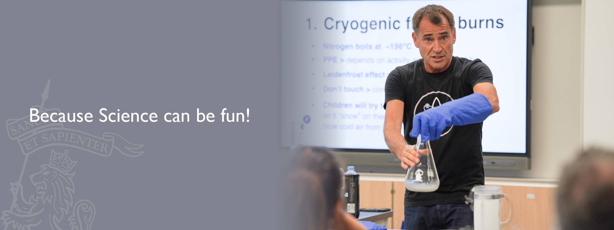 Because Science can be fun!