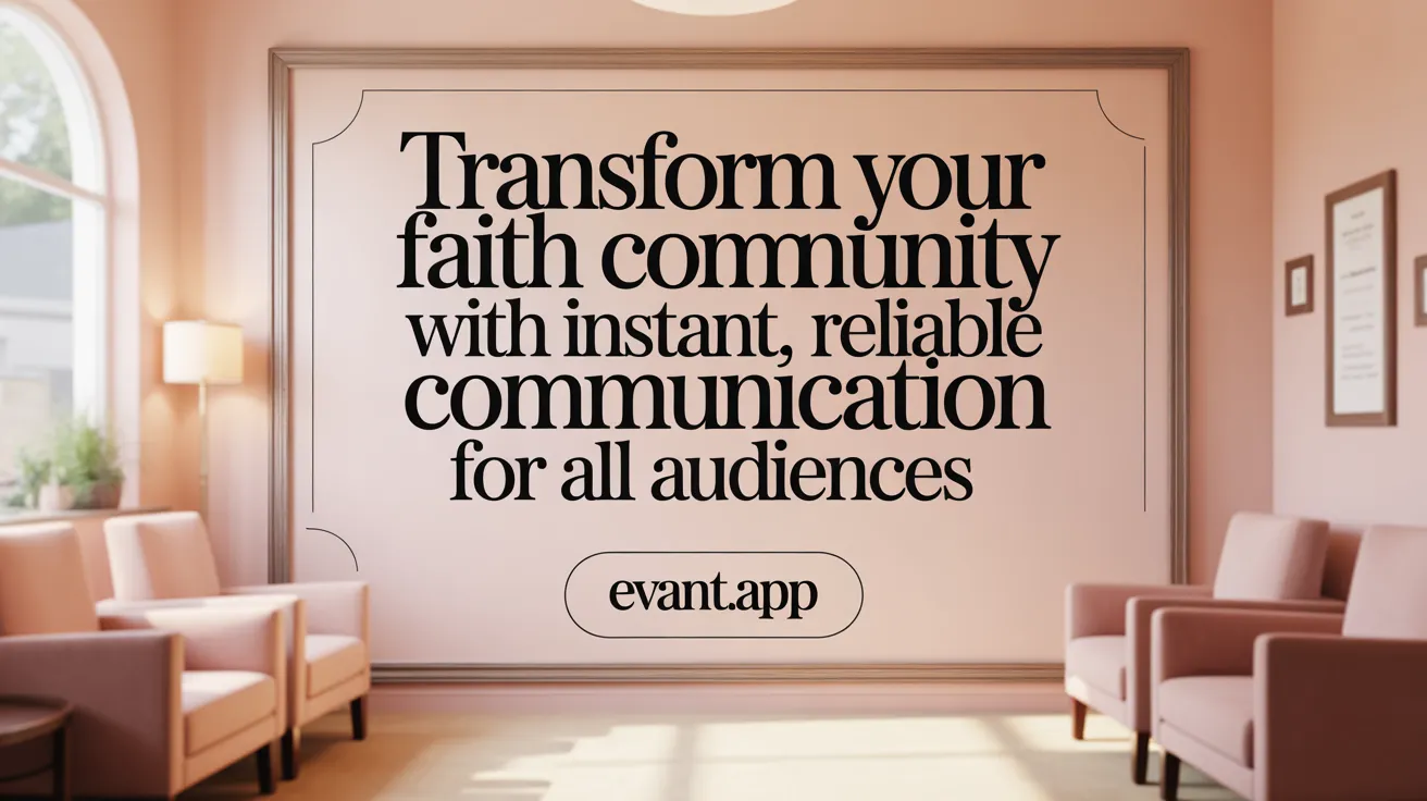 Transform Your Faith Community with Instant, Reliable Communication