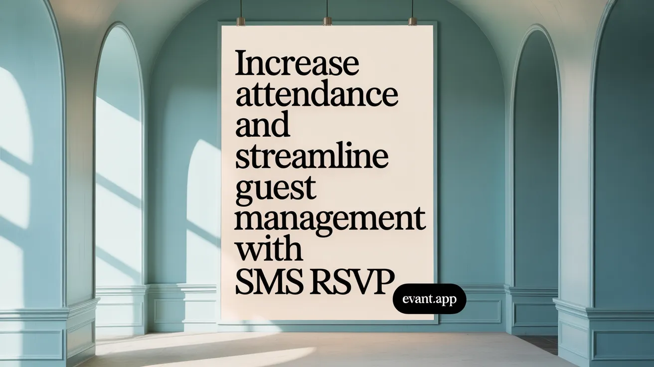 Increase Attendance and Streamline Guest Management with SMS RSVP