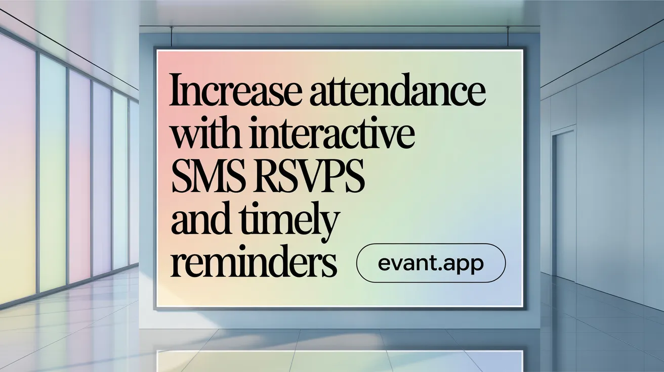 Increase Attendance with Interactive SMS RSVPs and Timely Reminders