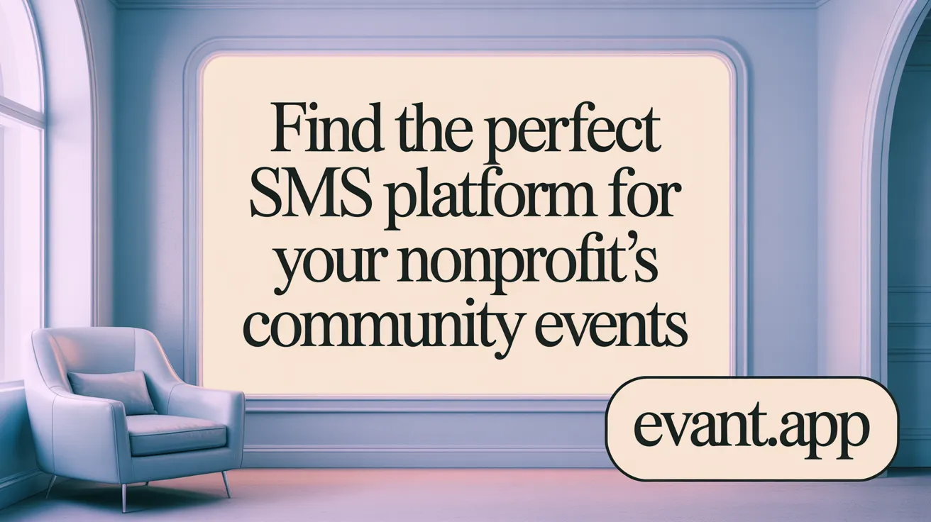 Find the Perfect SMS Platform for Your Nonprofit’s Community Events