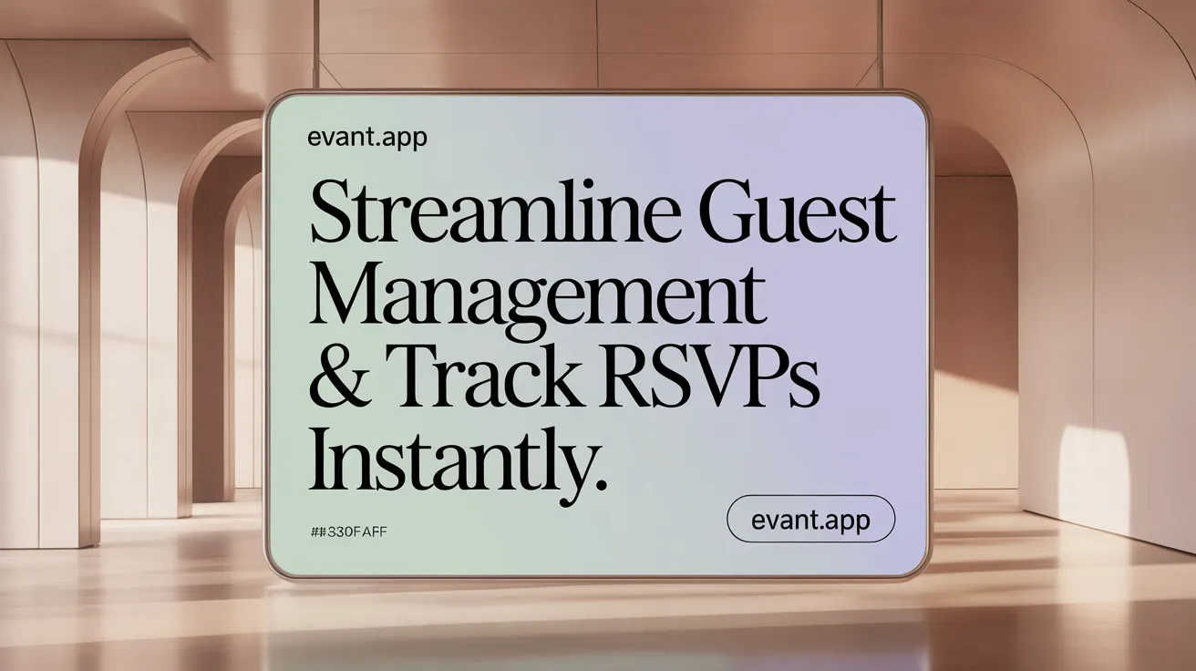 Streamline Guest Management &amp; Track RSVPs Instantly