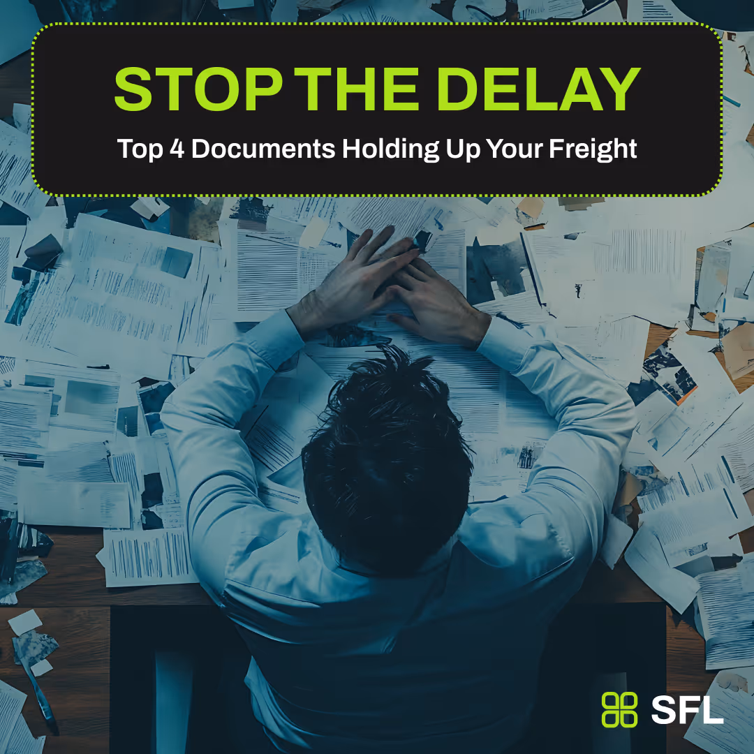 Stop Shipping Delays: The Four Critical Documents That Hold Up Your Freight