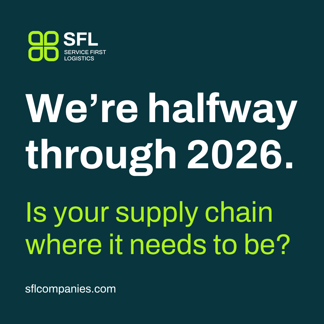 We’re Halfway Through 2026: Why Now Is the Time to Reassess Your Supply Chain Strategy