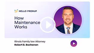 Video thumbnail titled 'How Maintenance Works' featuring Illinois family law attorney Robert B. Buchanan smiling and wearing a suit and tie.