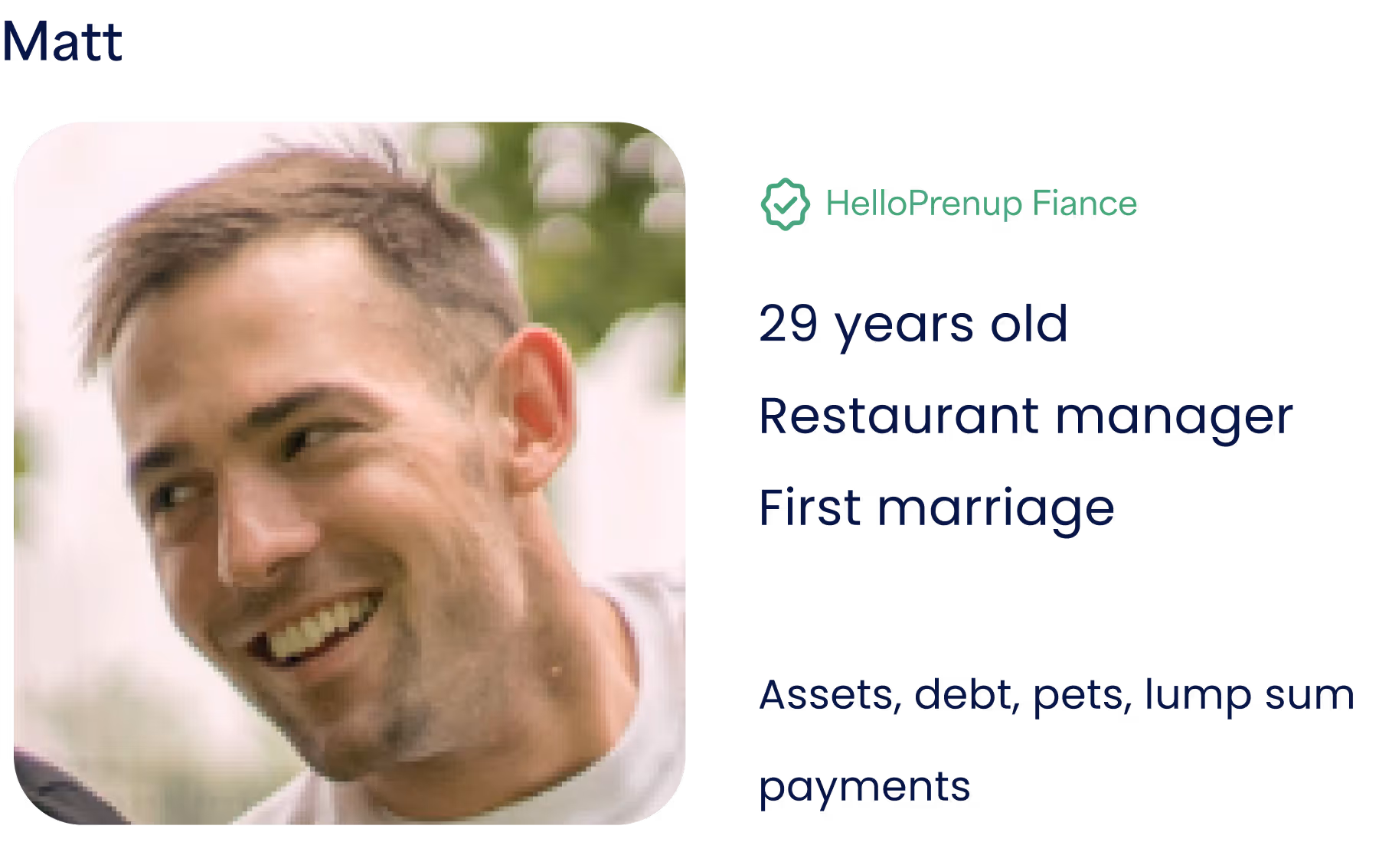 Smiling young man with short brown hair outdoors, identified as Matt, a 29-year-old restaurant manager preparing for his first marriage.