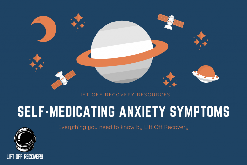 self-medicating anxiety