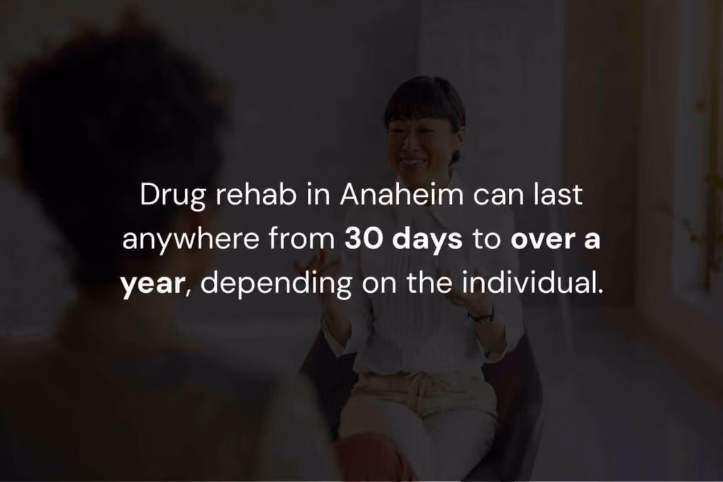 How Long Does Drug Rehabilitation Take in Anaheim, CA?