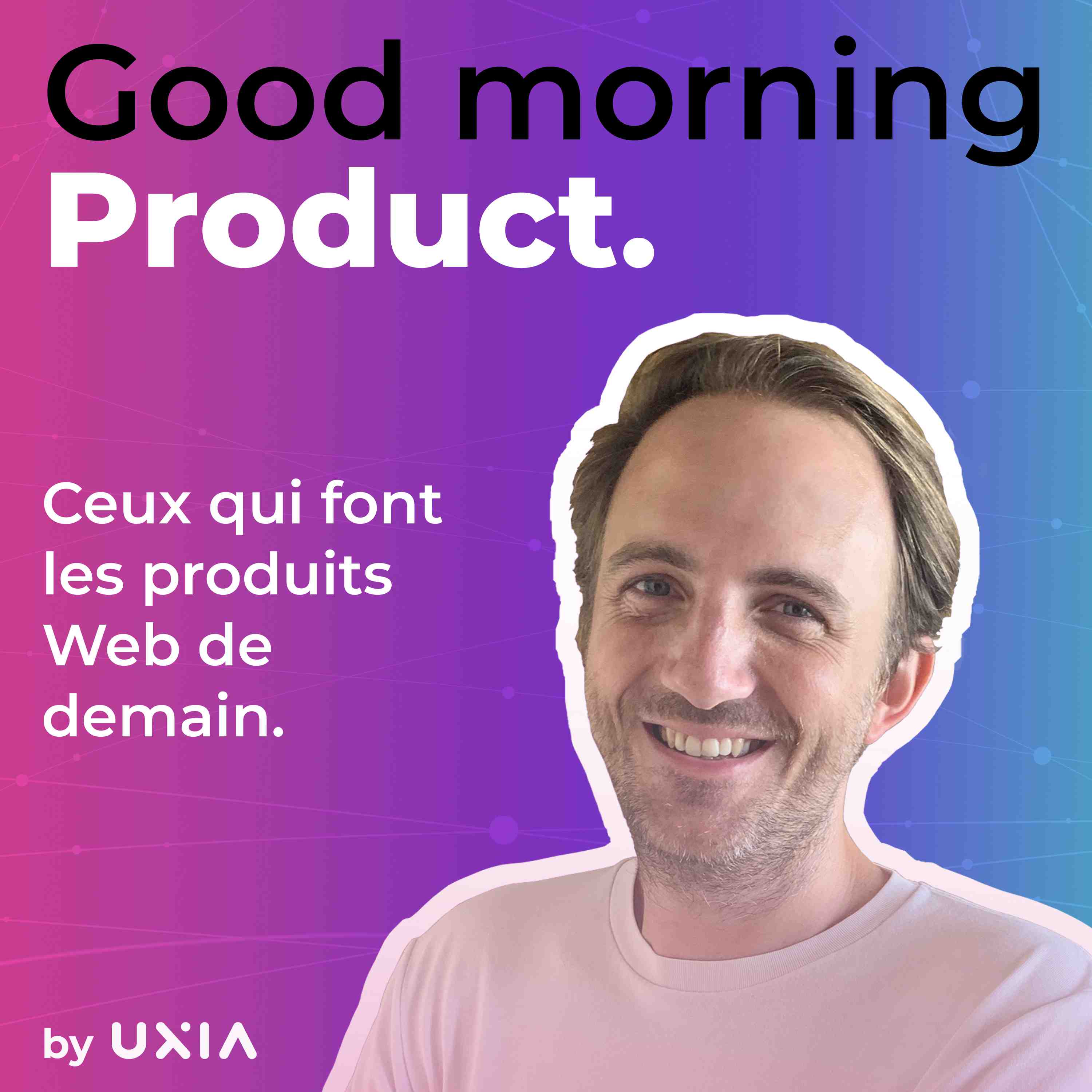 Podcast Good Morning Product