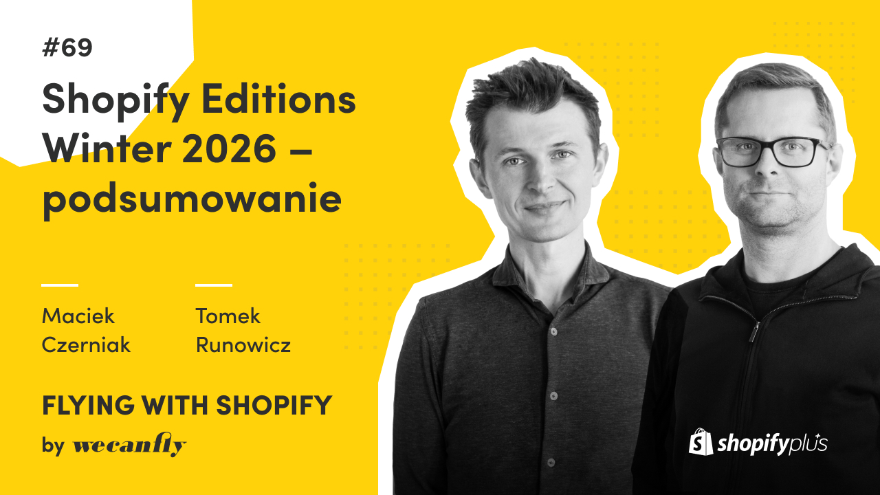 wecanfly podcast episode cover: Shopify Editions Winter 2026, what's new