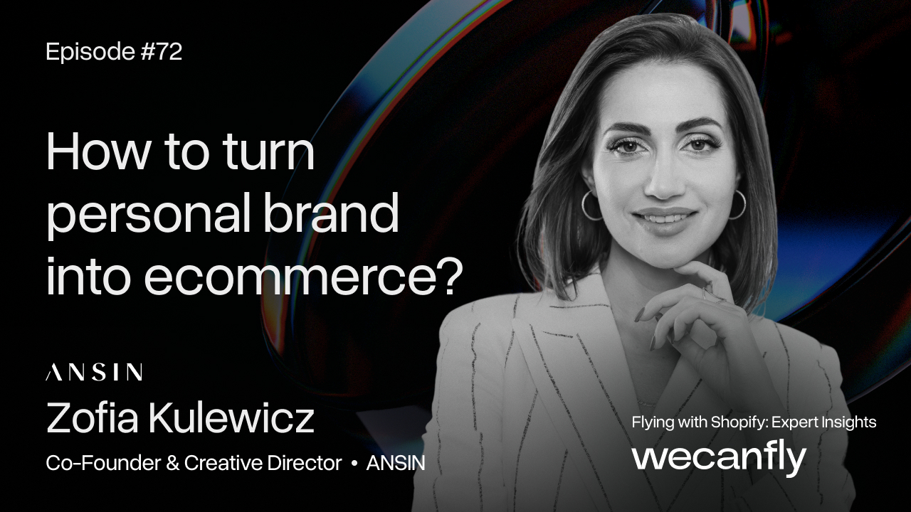 wecanfly podcast episode cover: turning a personal brand into ANSIN with guest Zofia Kulewicz