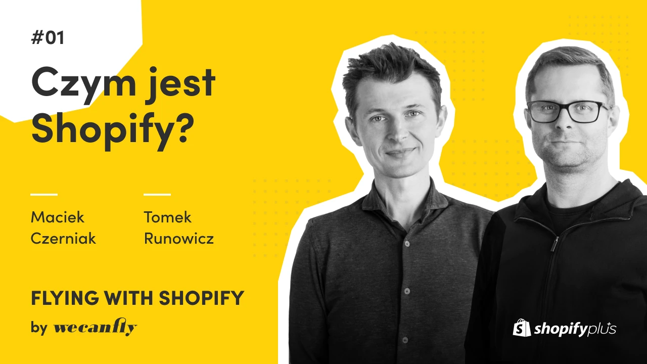 Okładka odcinka podcastu wecanfly: czym jest Shopify