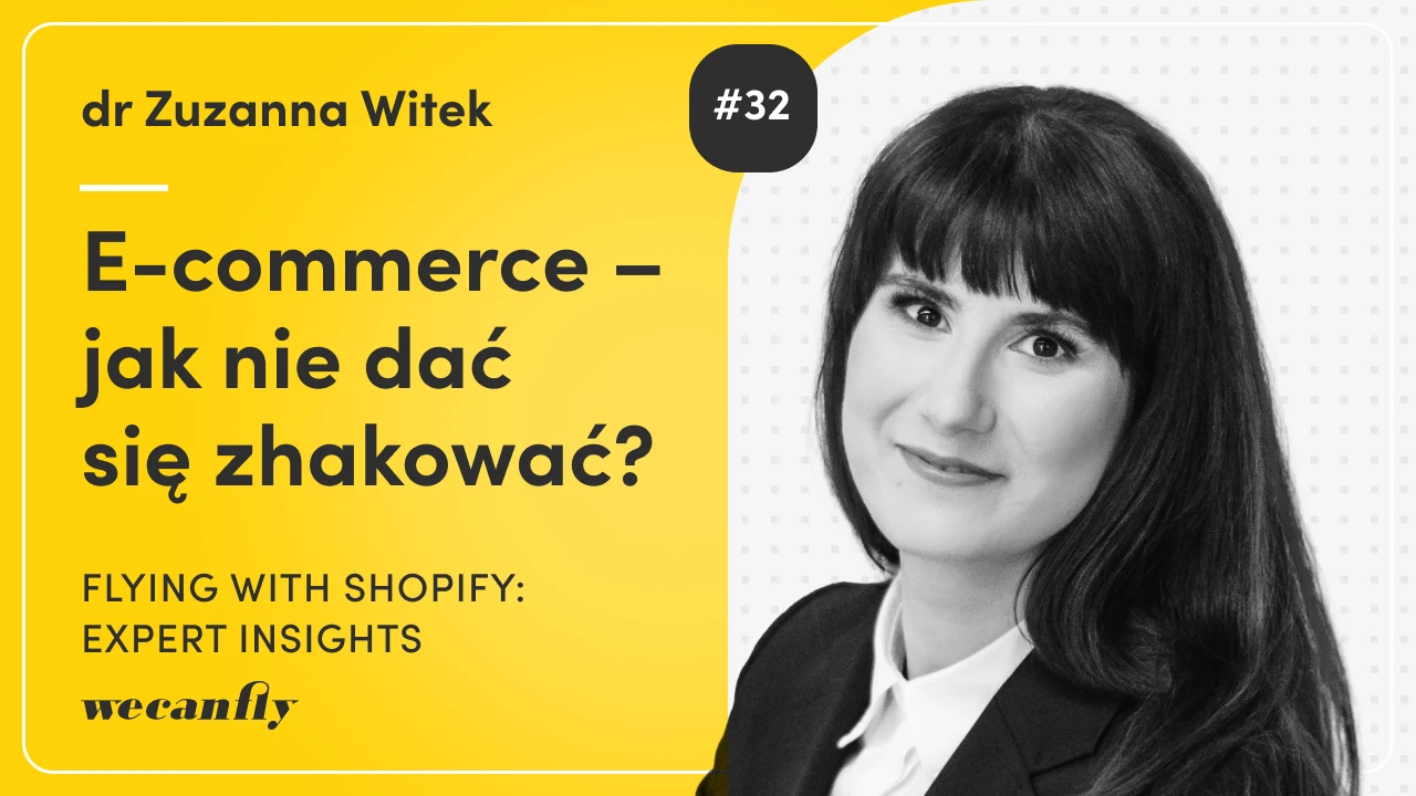 Okładka odcinka podcastu wecanfly: cyberbezpieczeństwo w e-commerce z gościnią dr Zuzanną Witek