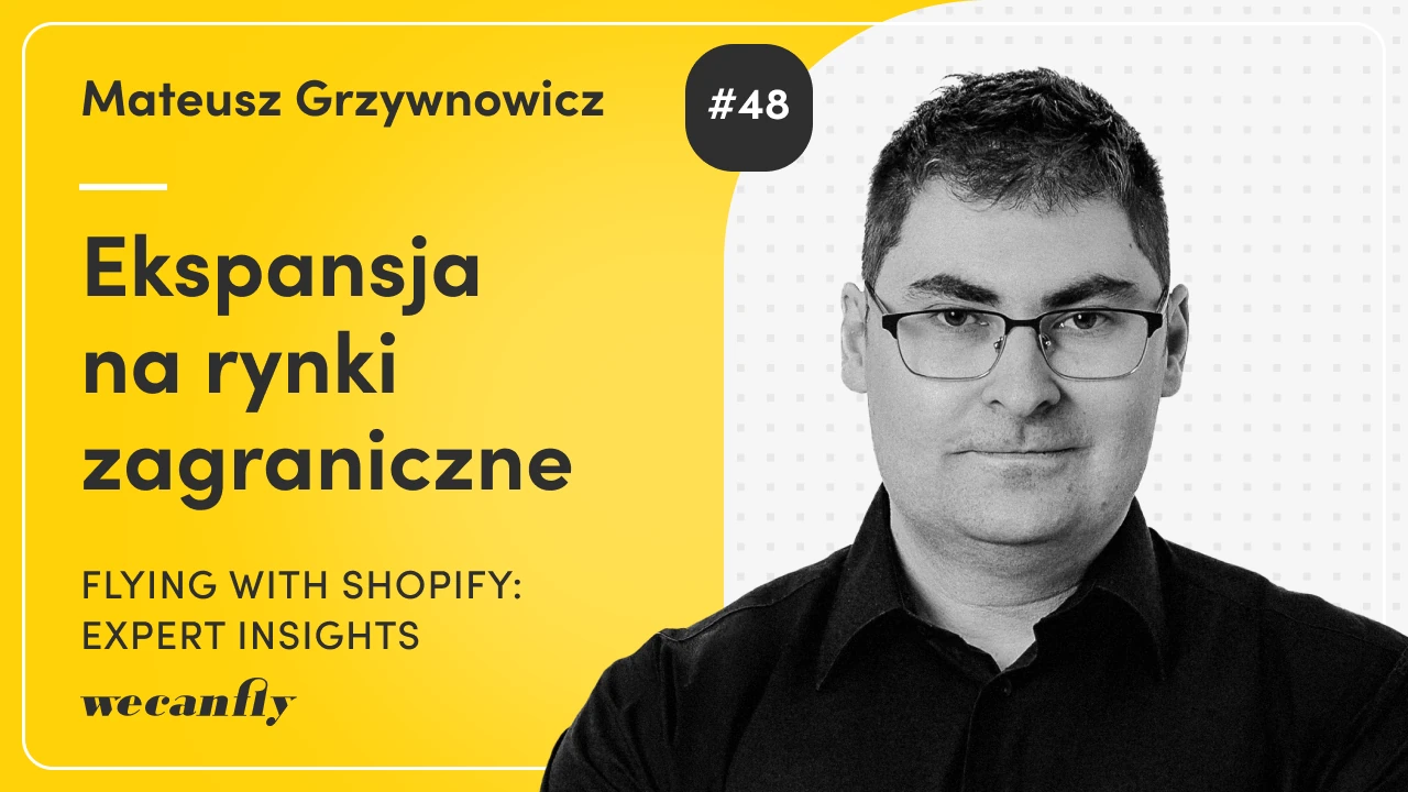 Okładka odcinka podcastu wecanfly: Mateusz Grzywnowicz o ekspansji na rynki zagraniczne