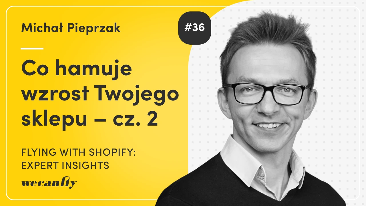 Okładka odcinka podcastu wecanfly: strategia marki w e-commerce, cz. 2, gość Michał Pieprzak