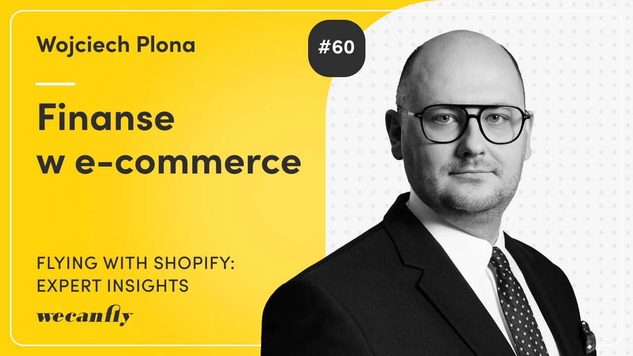Okładka odcinka podcastu wecanfly: dlaczego e-commerce traci pieniądze, gość Wojciech Plona