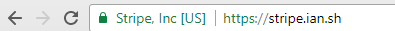 So, when you visit the website he registered, https://stripe.ian.sh/, you will see 'Stripe Inc US' to the left of the address bar.