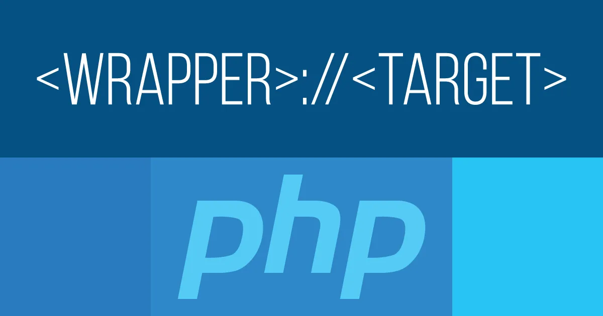 PHP Stream Wrappers
