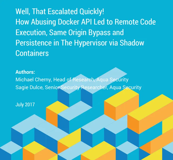 First slide/page of our favorite talks in DEF CON 25/Black Hat USA - How abusing Docker api led to remote code execution by Michael Cherny and Sagie Dulce